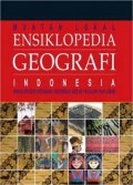 Ensiklopedi GEOGRAFI Indonesia : Mengenal 33 Provinsi di tanah air